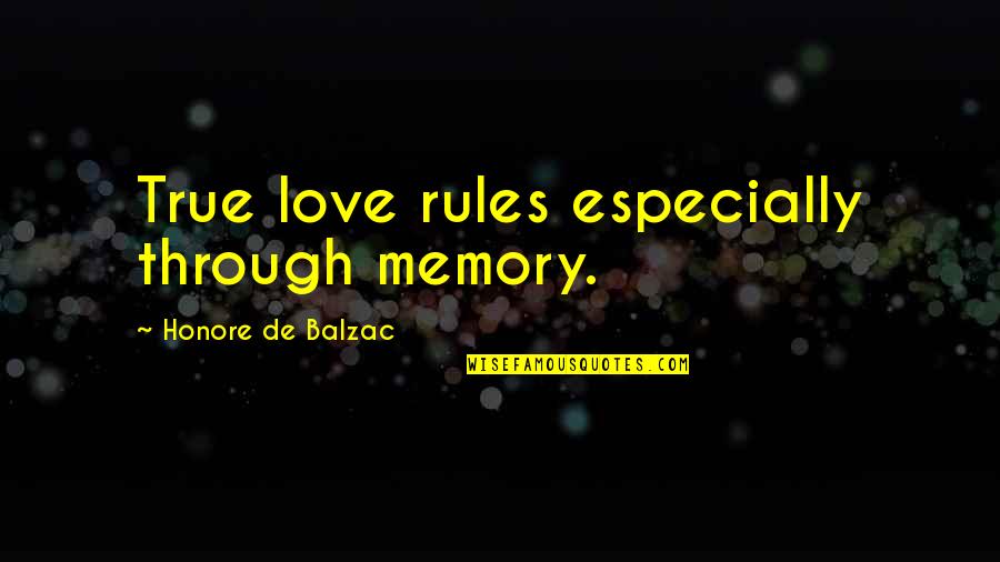 Pricey Synonym Quotes By Honore De Balzac: True love rules especially through memory. Pricey Synonym Quotes By Honore De Balzac: True love rules especially through memory.