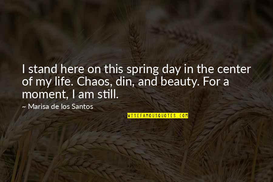 Priem Quotes By Marisa De Los Santos: I stand here on this spring day in