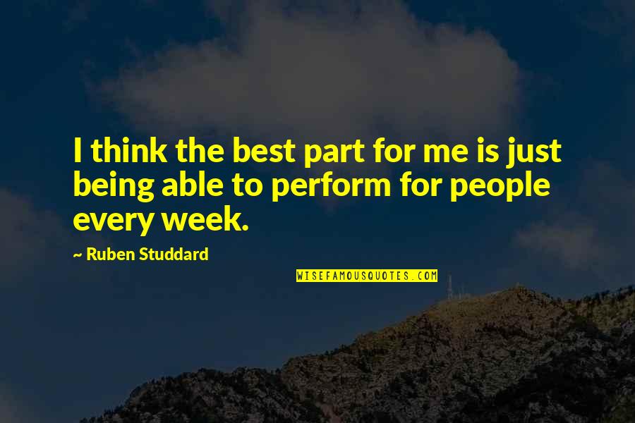 Priem Quotes By Ruben Studdard: I think the best part for me is