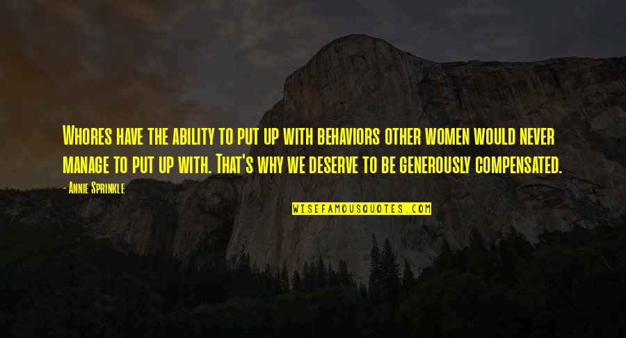 Priess Remodeling Quotes By Annie Sprinkle: Whores have the ability to put up with Priess Remodeling Quotes By Annie Sprinkle: Whores have the ability to put up with