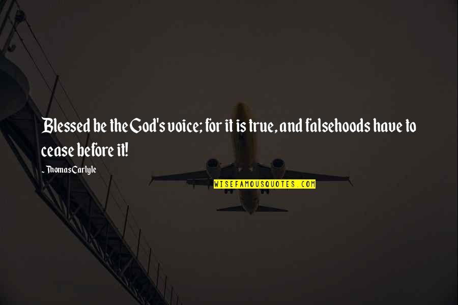 Priessnitz Quotes By Thomas Carlyle: Blessed be the God's voice; for it is Priessnitz Quotes By Thomas Carlyle: Blessed be the God's voice; for it is