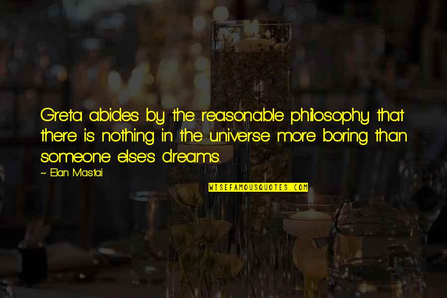 Prigozhin Jewish Quotes By Elan Mastai: Greta abides by the reasonable philosophy that there Prigozhin Jewish Quotes By Elan Mastai: Greta abides by the reasonable philosophy that there