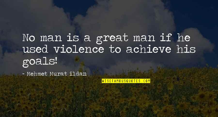 Prigozhin Jewish Quotes By Mehmet Murat Ildan: No man is a great man if he Prigozhin Jewish Quotes By Mehmet Murat Ildan: No man is a great man if he