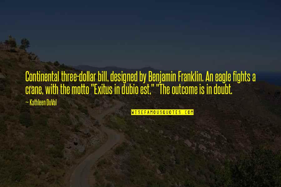 Prijateljstvo Sastav Quotes By Kathleen DuVal: Continental three-dollar bill, designed by Benjamin Franklin. An Prijateljstvo Sastav Quotes By Kathleen DuVal: Continental three-dollar bill, designed by Benjamin Franklin. An