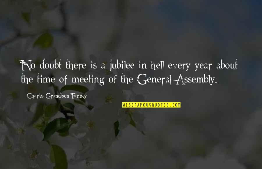 Primaried In Politics Quotes By Charles Grandison Finney: No doubt there is a jubilee in hell