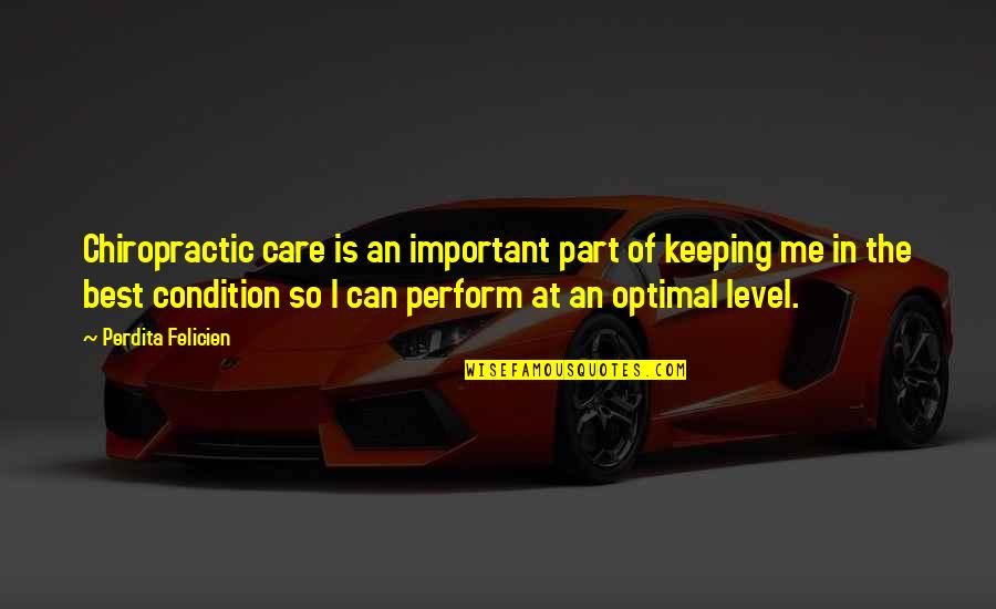 Primerica Inspirational Quotes By Perdita Felicien: Chiropractic care is an important part of keeping
