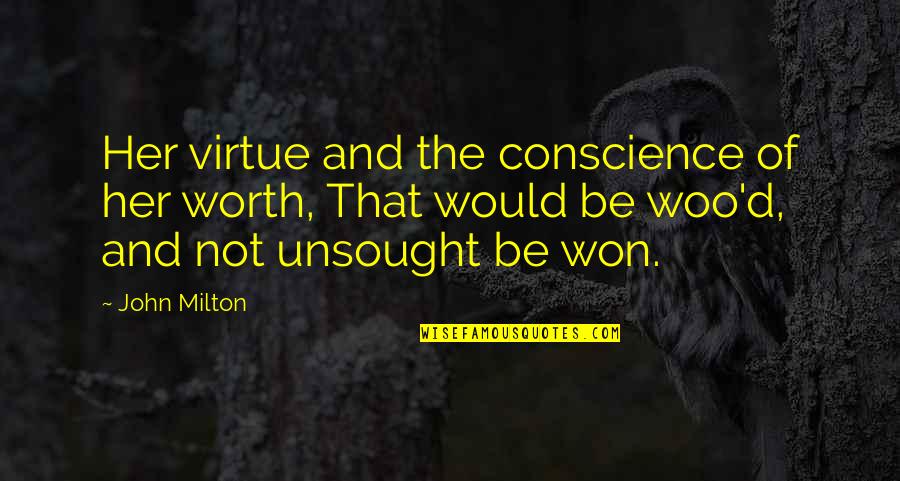 Primis Bank Quotes By John Milton: Her virtue and the conscience of her worth, Primis Bank Quotes By John Milton: Her virtue and the conscience of her worth,