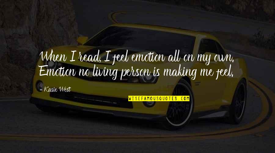 Primitive Wooden Signs Quotes By Kasie West: When I read, I feel emotion all on