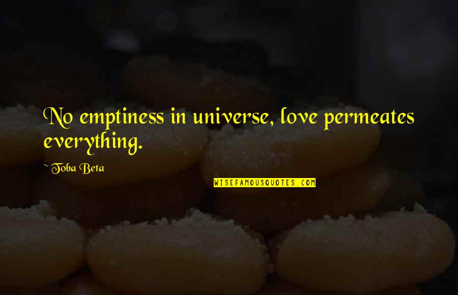 Primoz Roglic Girlfriend Quotes By Toba Beta: No emptiness in universe, love permeates everything.