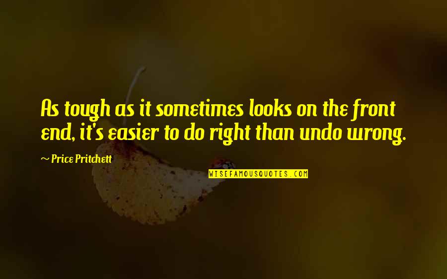 Prince Nelson Quotes By Price Pritchett: As tough as it sometimes looks on the Prince Nelson Quotes By Price Pritchett: As tough as it sometimes looks on the