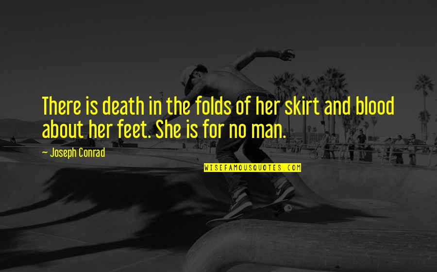 Princess Quotes And Quotes By Joseph Conrad: There is death in the folds of her