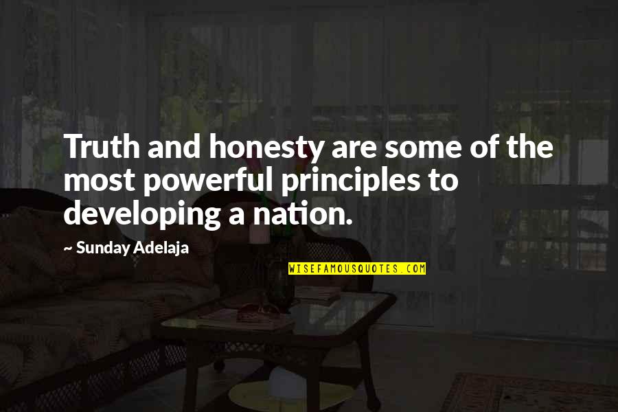 Principles Of Truth Quotes By Sunday Adelaja: Truth and honesty are some of the most