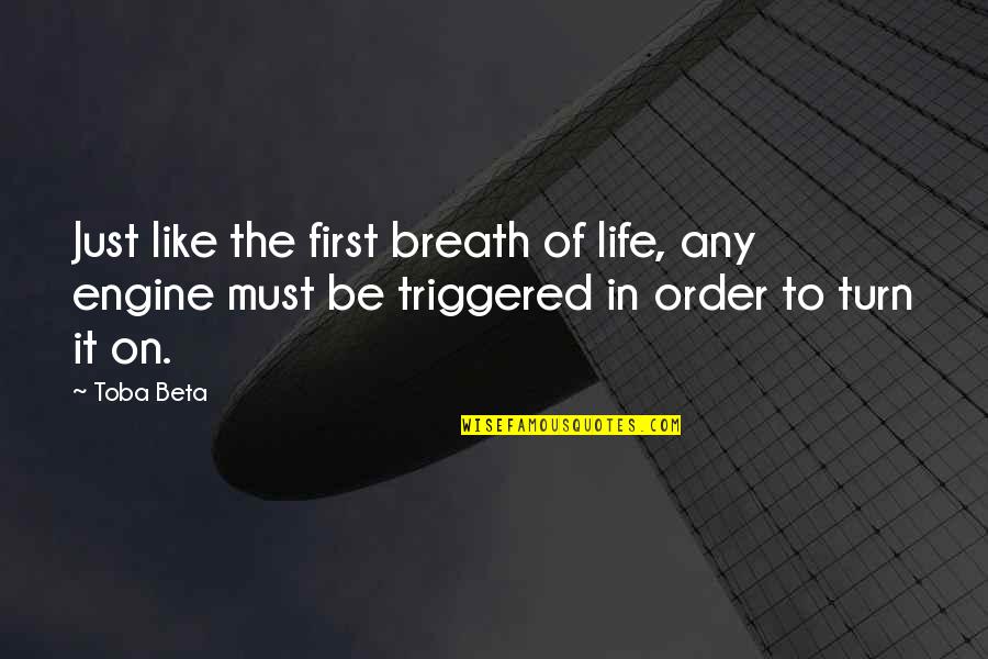 Pringado En Quotes By Toba Beta: Just like the first breath of life, any