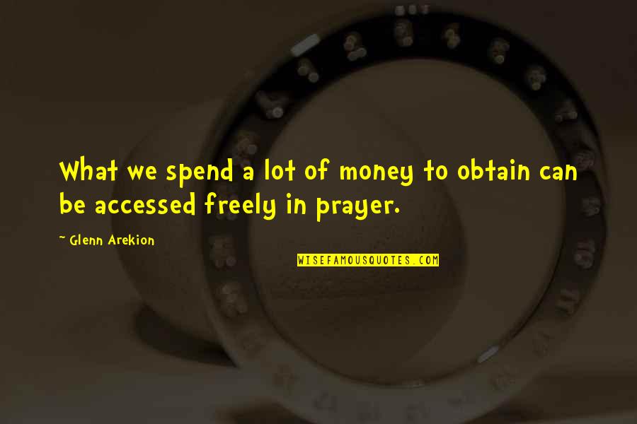Print Books Quotes By Glenn Arekion: What we spend a lot of money to