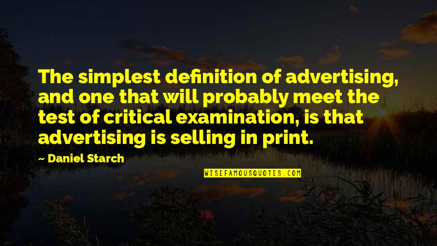 Print Out Quotes By Daniel Starch: The simplest definition of advertising, and one that