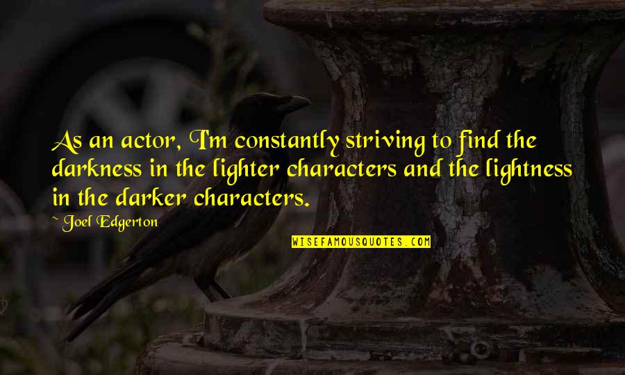 Printable Calendar With Inspirational Quotes By Joel Edgerton: As an actor, I'm constantly striving to find Printable Calendar With Inspirational Quotes By Joel Edgerton: As an actor, I'm constantly striving to find