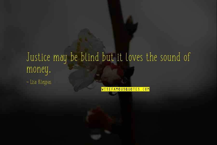 Printable Custom Quotes By Lisa Kleypas: Justice may be blind but it loves the