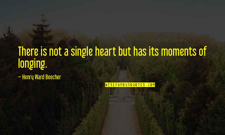 Printesa Sofia Quotes By Henry Ward Beecher: There is not a single heart but has Printesa Sofia Quotes By Henry Ward Beecher: There is not a single heart but has