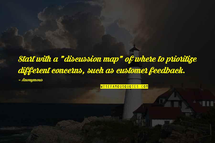 Prioritize Quotes By Anonymous: Start with a "discussion map" of where to