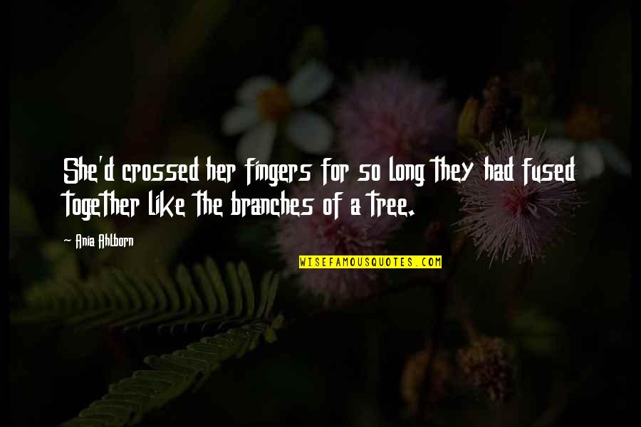 Priority Not An Option Quotes By Ania Ahlborn: She'd crossed her fingers for so long they Priority Not An Option Quotes By Ania Ahlborn: She'd crossed her fingers for so long they