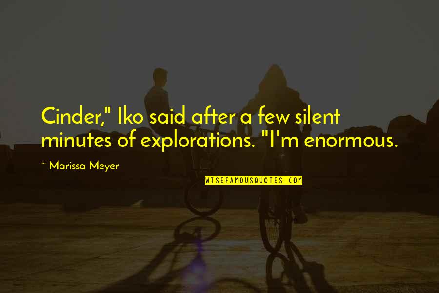 Pripovetka Bure Quotes By Marissa Meyer: Cinder," Iko said after a few silent minutes