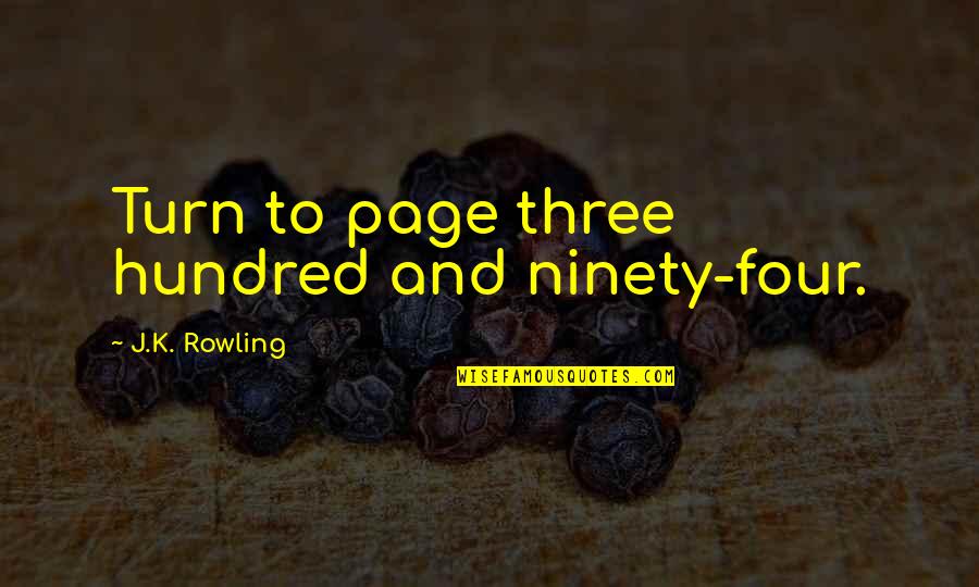 Prisoner Of Azkaban Best Quotes By J.K. Rowling: Turn to page three hundred and ninety-four. Prisoner Of Azkaban Best Quotes By J.K. Rowling: Turn to page three hundred and ninety-four.