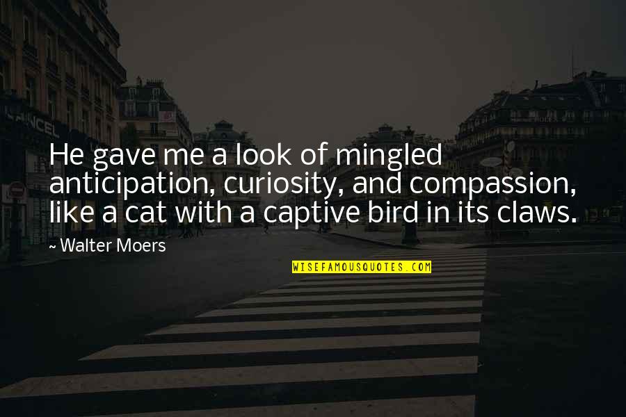 Priss's Quotes By Walter Moers: He gave me a look of mingled anticipation, Priss's Quotes By Walter Moers: He gave me a look of mingled anticipation,