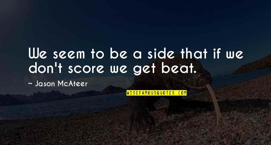 Pristupawe Quotes By Jason McAteer: We seem to be a side that if
