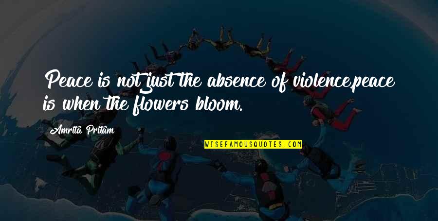 Pritam Quotes By Amrita Pritam: Peace is not just the absence of violence,peace