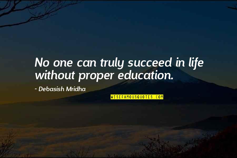 Privacidad En Quotes By Debasish Mridha: No one can truly succeed in life without Privacidad En Quotes By Debasish Mridha: No one can truly succeed in life without