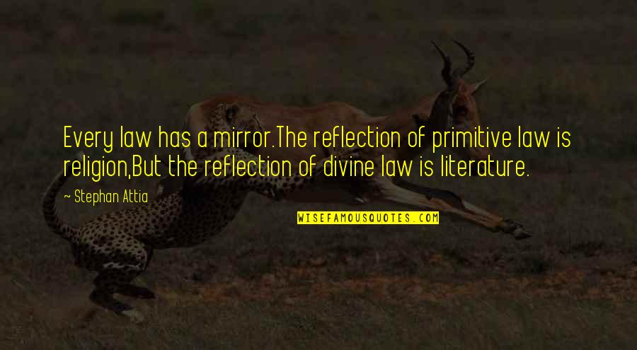 Private Jet Flight Quotes By Stephan Attia: Every law has a mirror.The reflection of primitive Private Jet Flight Quotes By Stephan Attia: Every law has a mirror.The reflection of primitive