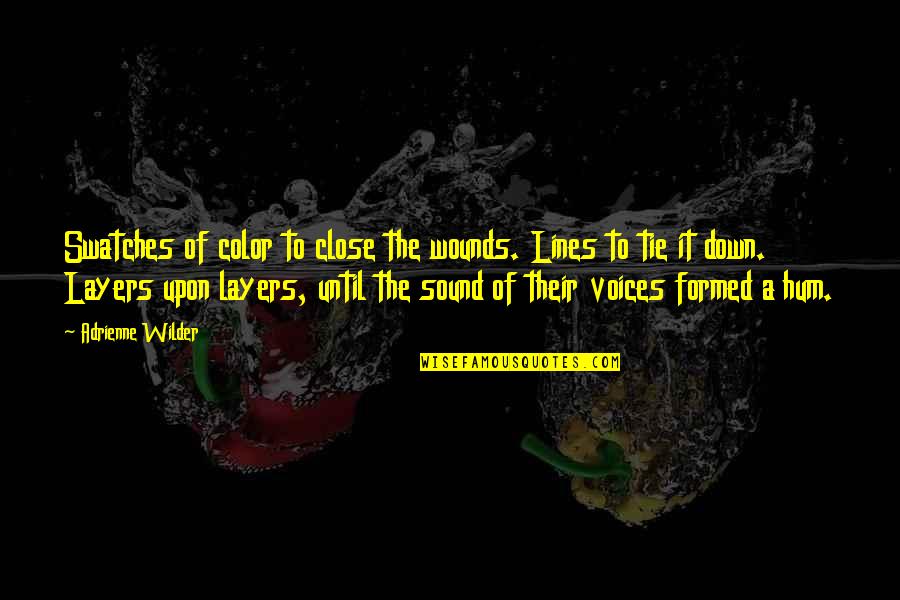 Privily Kjv Quotes By Adrienne Wilder: Swatches of color to close the wounds. Lines Privily Kjv Quotes By Adrienne Wilder: Swatches of color to close the wounds. Lines