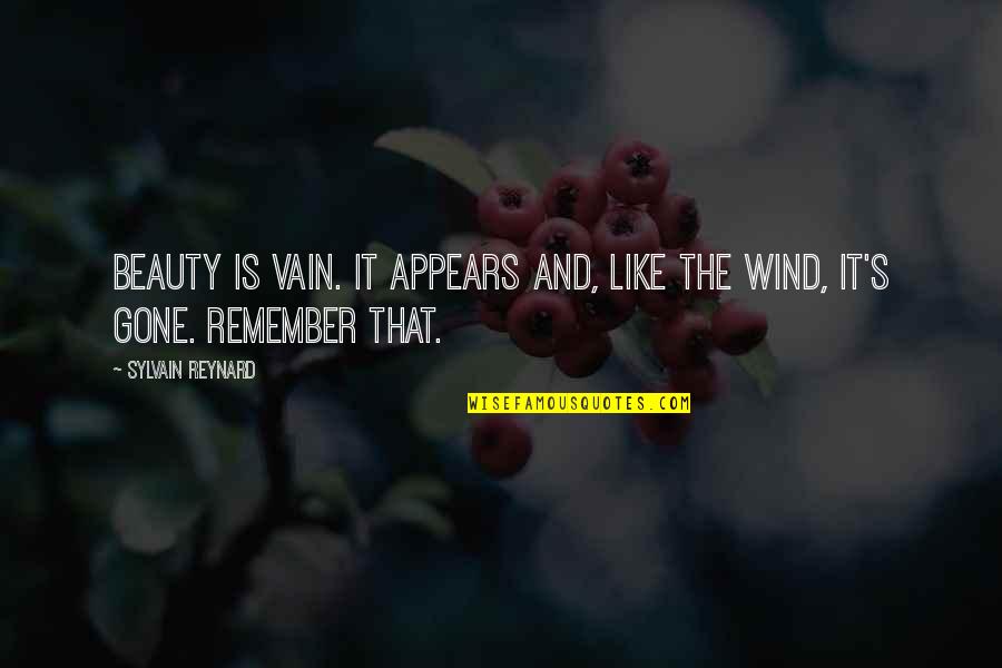Privott Law Quotes By Sylvain Reynard: Beauty is vain. It appears and, like the Privott Law Quotes By Sylvain Reynard: Beauty is vain. It appears and, like the