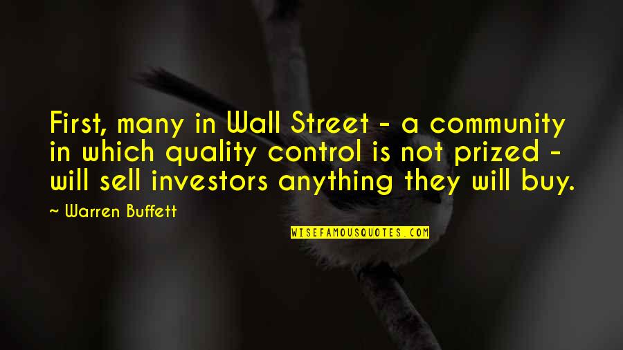 Prized Quotes By Warren Buffett: First, many in Wall Street - a community
