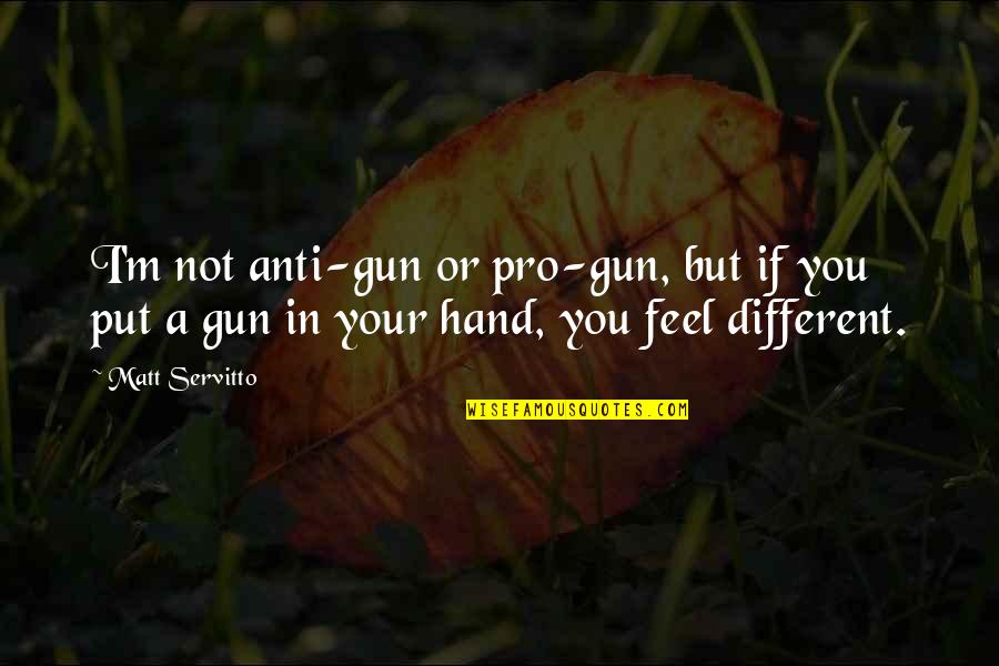 Pro Gun Quotes By Matt Servitto: I'm not anti-gun or pro-gun, but if you