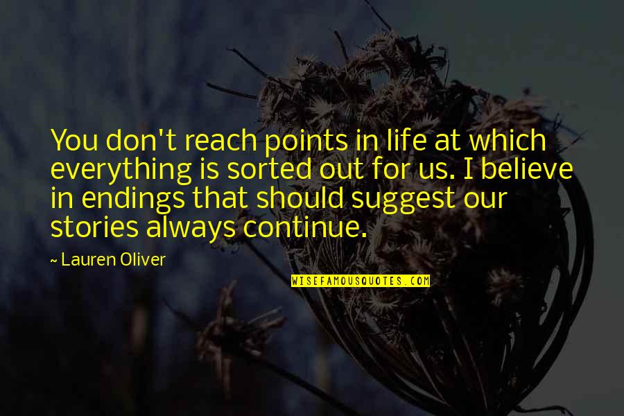 Probante Quotes By Lauren Oliver: You don't reach points in life at which