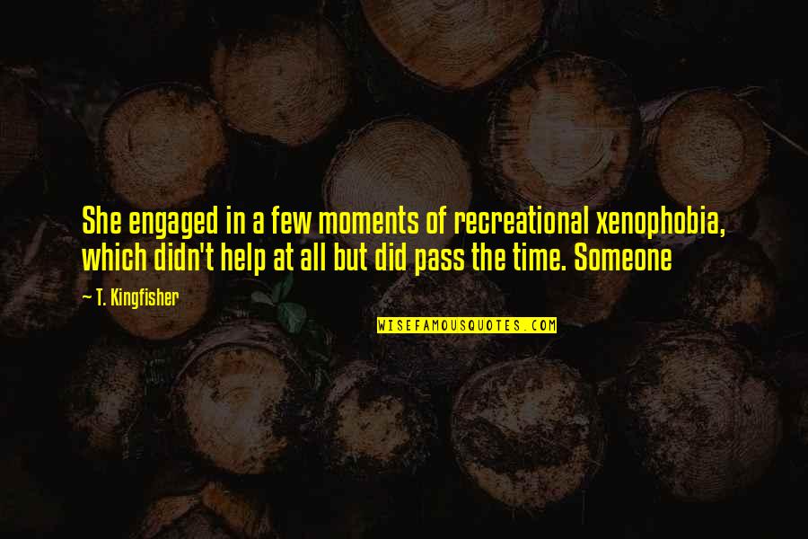 Probes In Education Quotes By T. Kingfisher: She engaged in a few moments of recreational Probes In Education Quotes By T. Kingfisher: She engaged in a few moments of recreational
