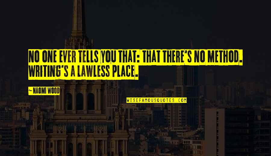 Probill Quotes By Naomi Wood: No one ever tells you that: that there's