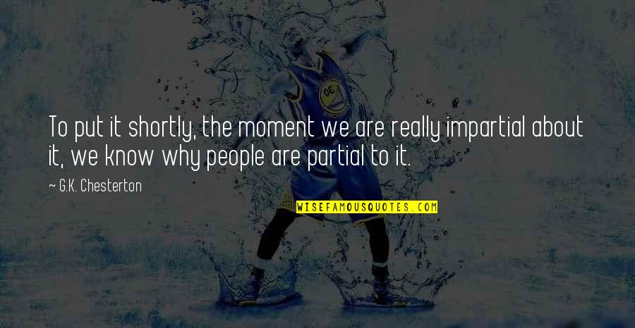 Problem In Life Tagalog Quotes By G.K. Chesterton: To put it shortly, the moment we are Problem In Life Tagalog Quotes By G.K. Chesterton: To put it shortly, the moment we are