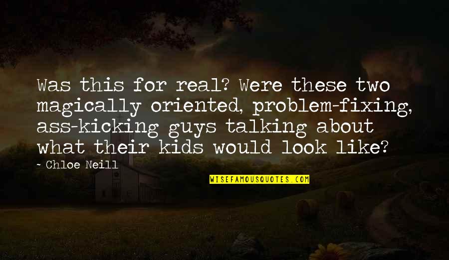 Problem Oriented Quotes By Chloe Neill: Was this for real? Were these two magically Problem Oriented Quotes By Chloe Neill: Was this for real? Were these two magically