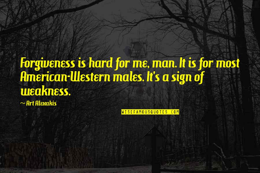 Problematize Define Quotes By Art Alexakis: Forgiveness is hard for me, man. It is Problematize Define Quotes By Art Alexakis: Forgiveness is hard for me, man. It is