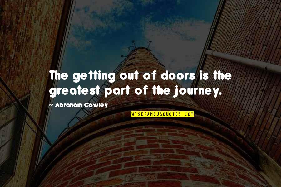 Proc Export Remove Quotes By Abraham Cowley: The getting out of doors is the greatest