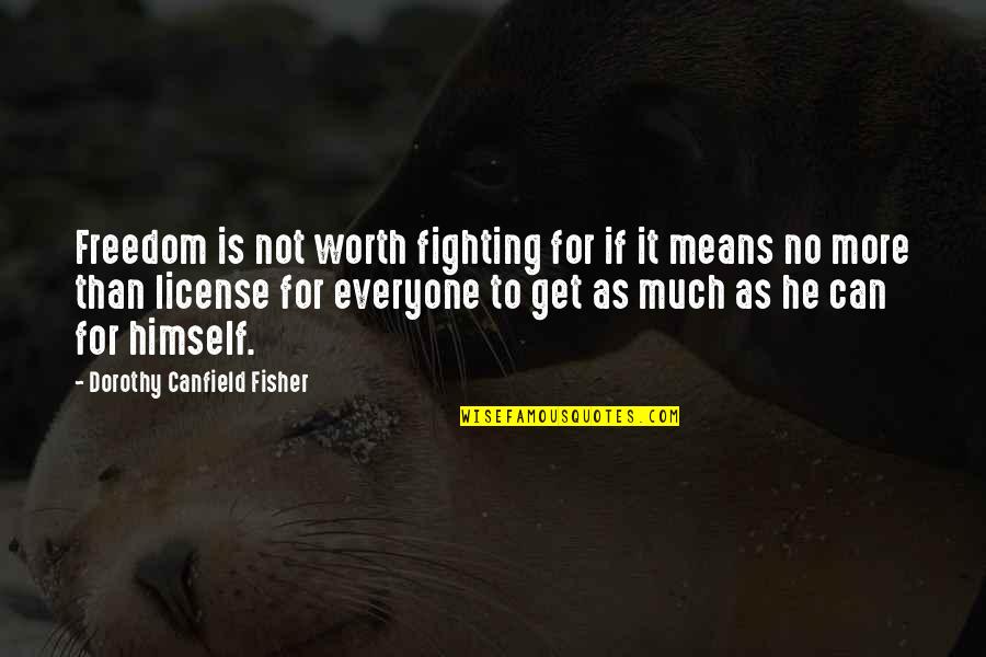 Procedural Programming Quotes By Dorothy Canfield Fisher: Freedom is not worth fighting for if it Procedural Programming Quotes By Dorothy Canfield Fisher: Freedom is not worth fighting for if it