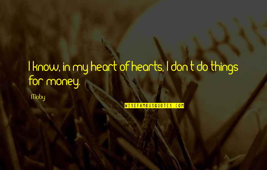 Proceeds Breezily Crossword Quotes By Moby: I know, in my heart of hearts, I