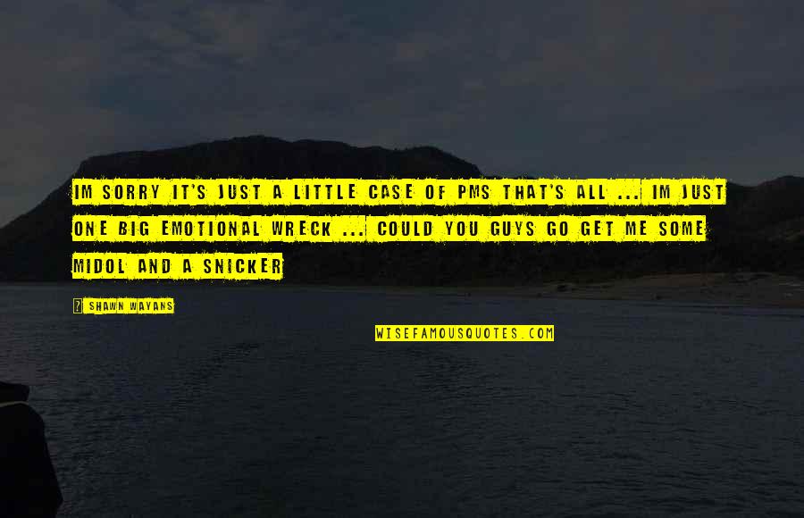 Procell Motorsports Quotes By Shawn Wayans: Im sorry it's just a little case of Procell Motorsports Quotes By Shawn Wayans: Im sorry it's just a little case of