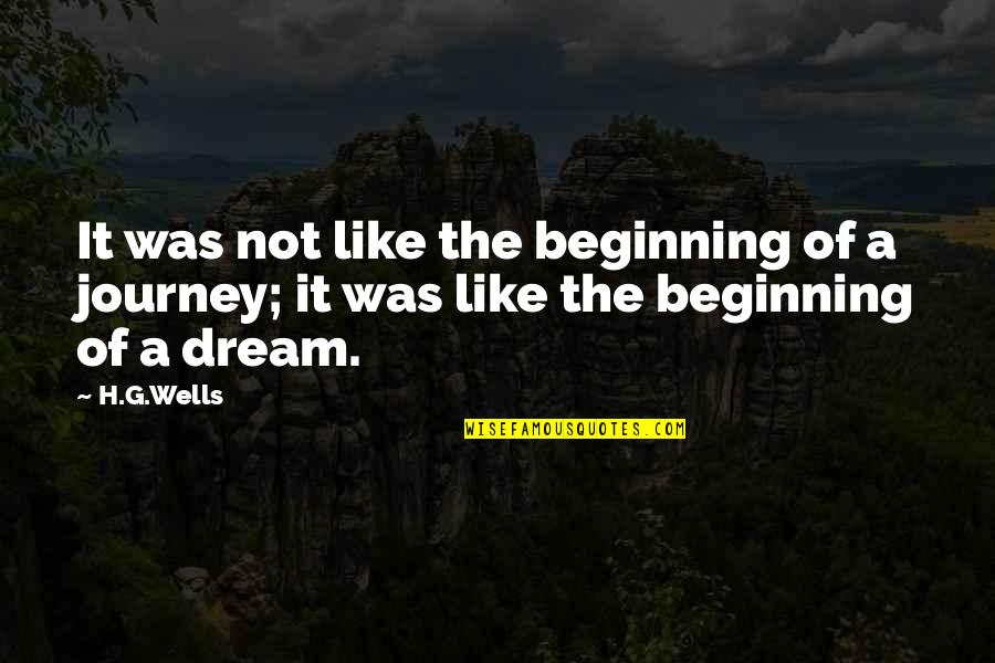 Procento Quotes By H.G.Wells: It was not like the beginning of a