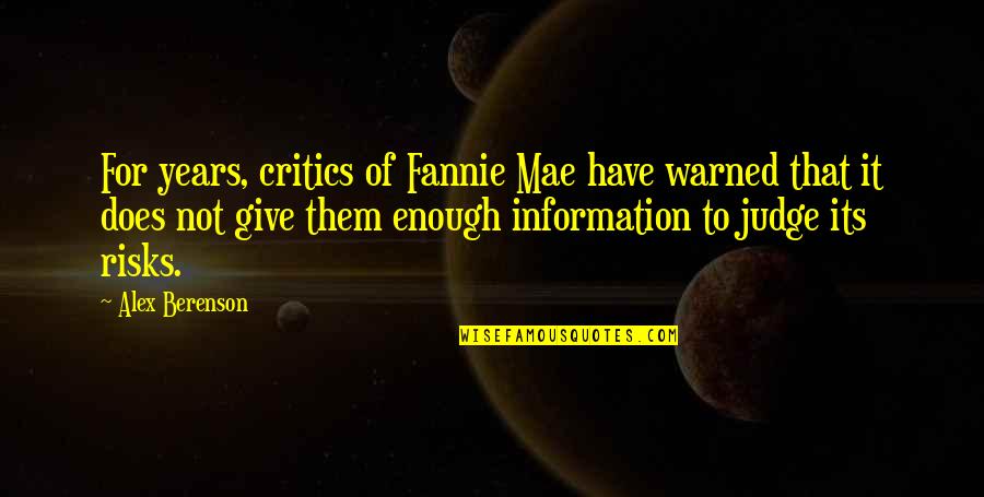 Procrastinarea Quotes By Alex Berenson: For years, critics of Fannie Mae have warned