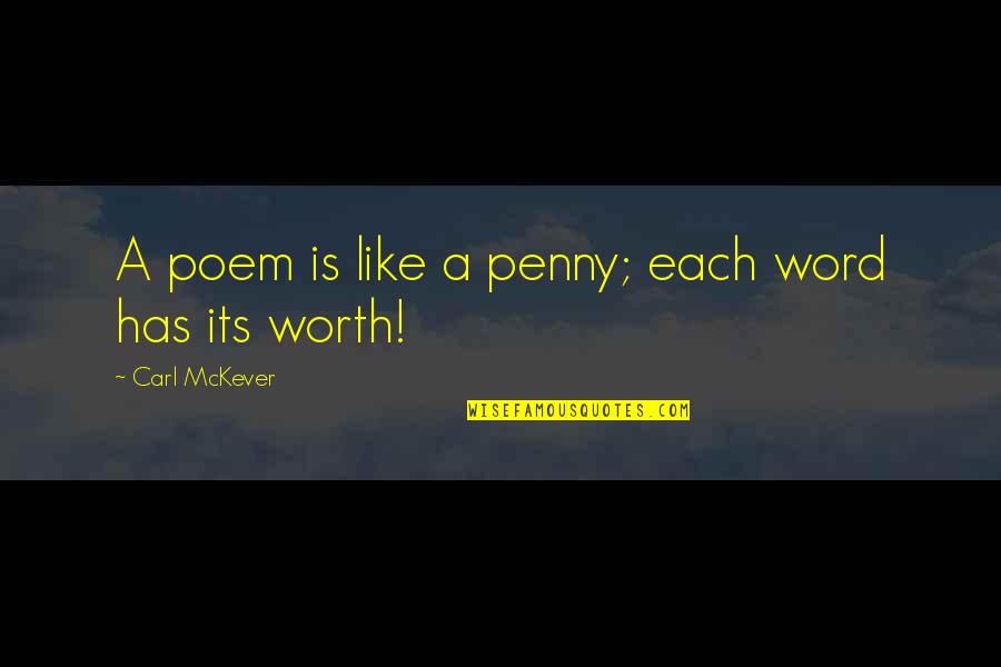 Procrit Generic Name Quotes By Carl McKever: A poem is like a penny; each word Procrit Generic Name Quotes By Carl McKever: A poem is like a penny; each word