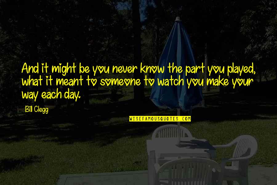 Procuna Alejandra Quotes By Bill Clegg: And it might be you never know the Procuna Alejandra Quotes By Bill Clegg: And it might be you never know the
