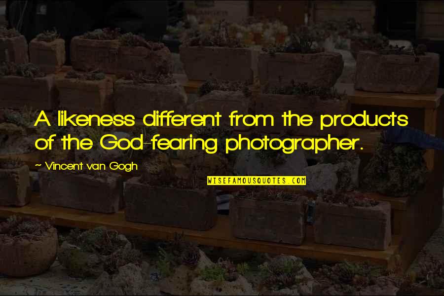 Products Quotes By Vincent Van Gogh: A likeness different from the products of the